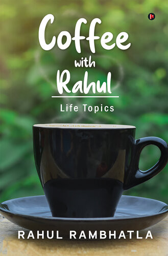 Coffee With Rahul Rahul Rambhatla