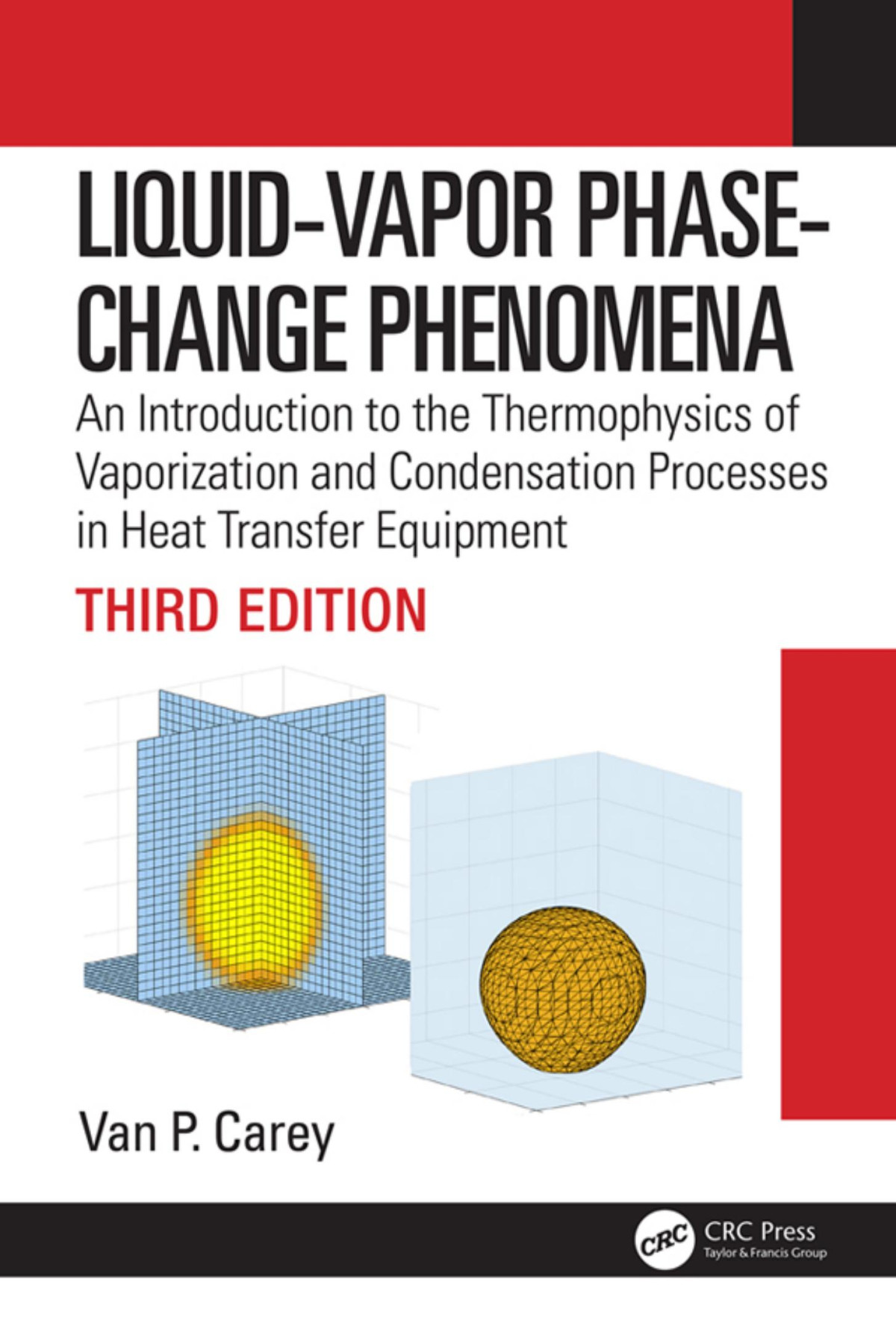 Liquidvapor Phasechange Phenomena Carey V P