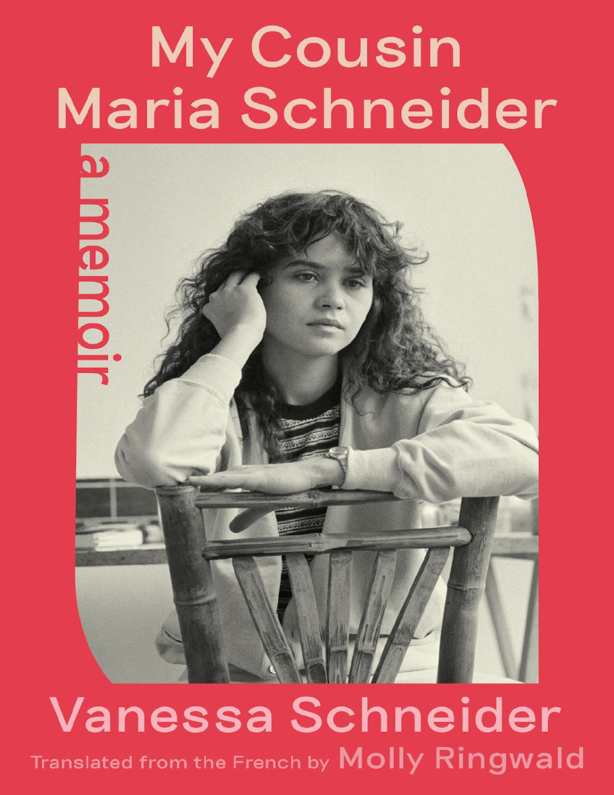 My Cousin Maria Schneider A Memoir A Memoir Vanessa Schneider