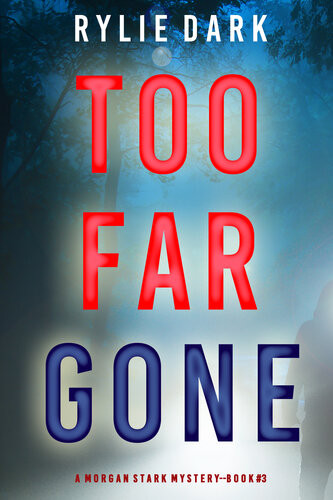 Too Far Gone Rylie Dark