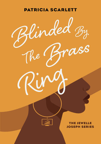 Blinded By The Brass Ring Patricia Scarlett