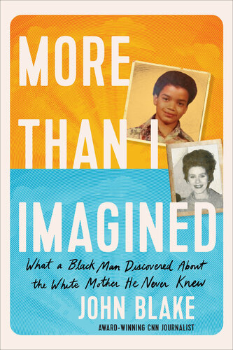 More Than I Imagined John Blake