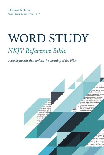 Nkjv Word Study Reference Bible 2000 Keywords That Unlock The Meaning Of The Bible Thomas Nelson