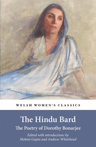 The Hindu Bard The Poetry Of Dorothy Bonarjee Mohini Gupta