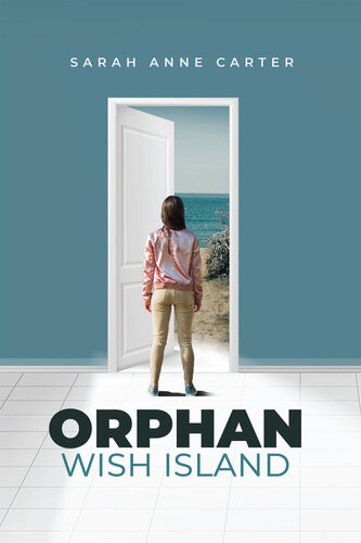 Orphan Wish Island Sarahanne Carter