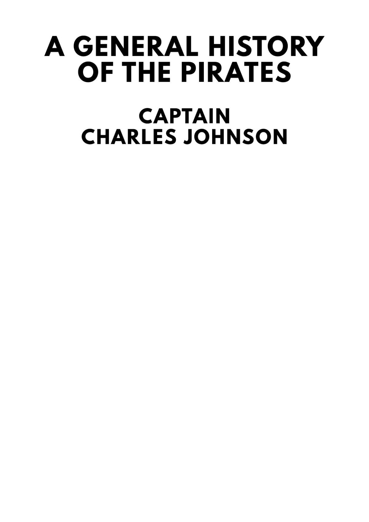 A General History Of The Pirates Captain Charles Johnson