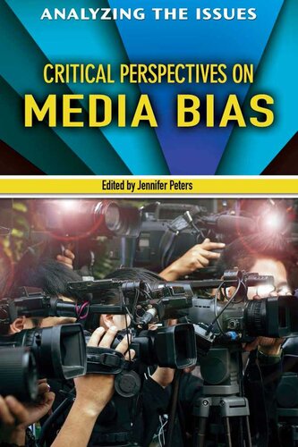 Critical Perspectives On Media Bias Jennifer Peters