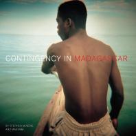 Contingency In Madagascar Photography Encounters Writing 1st Edition Stephen Muecke Max Pam Alfredo Cramerotti Alfredo Cramerotti