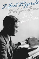 Fool For Love F Scott Fitzgerald 1st Edition Scott Donaldson