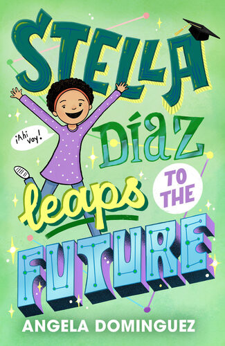 Stella Daz Leaps To The Future Angela Dominguez