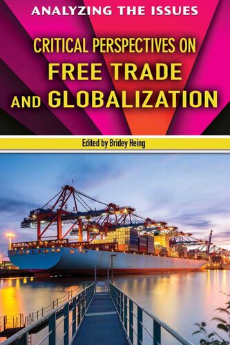 Critical Perspectives On Free Trade And Globalization Bridey Heing