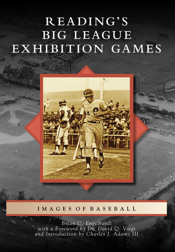 Readings Big League Exhibition Games Brian C Engelhardt