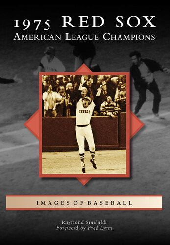 1975 Red Sox American League Champions Raymond Sinibaldi