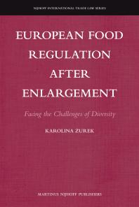 European Food Regulation After Enlargement Facing The Challenges Of Diversity 1st Edition Karolina Urek