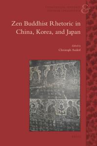 Zen Buddhist Rhetoric In China Korea And Japan 1st Edition Christoph Anderl