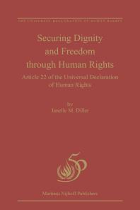 Securing Dignity And Freedom Through Human Rights Article 22 Of The Universal Declaration Of Human Rights 1st Edition Janelle M Diller