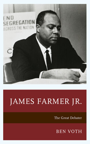 James Farmer Jr The Great Debater Ben Voth