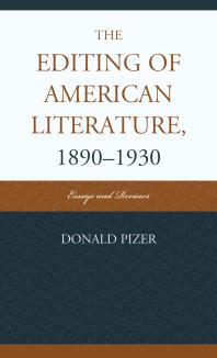 The Editing Of American Literature 18901930 Essays And Reviews Donald Pizer