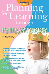 Planning For Learning Through Fairy Stories 1st Edition Lesley Hendy
