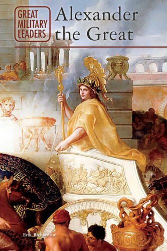 Alexander The Great Erik Richardson