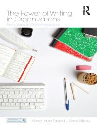 The Power Of Writing In Organizations From Letters To Online Interactions Annelaure Fayard Anca Metiu