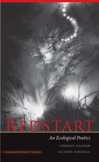 Redstart An Ecological Poetics Forrest Gander John Kinsella