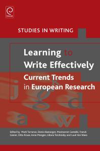 Learning To Write Effectively Current Trends In European Research 1st Edition Mark Torrance Denis Alamargot Montserrat Castell Franck Ganier Otto Kruse Anne Mangen