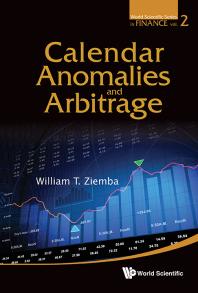 Calendar Anomalies And Arbitrage William T Ziemba