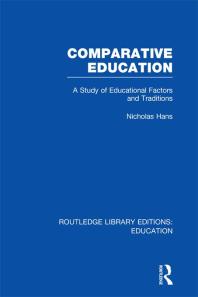 Comparative Education A Study Of Educational Factors And Traditions Nicholas Hans
