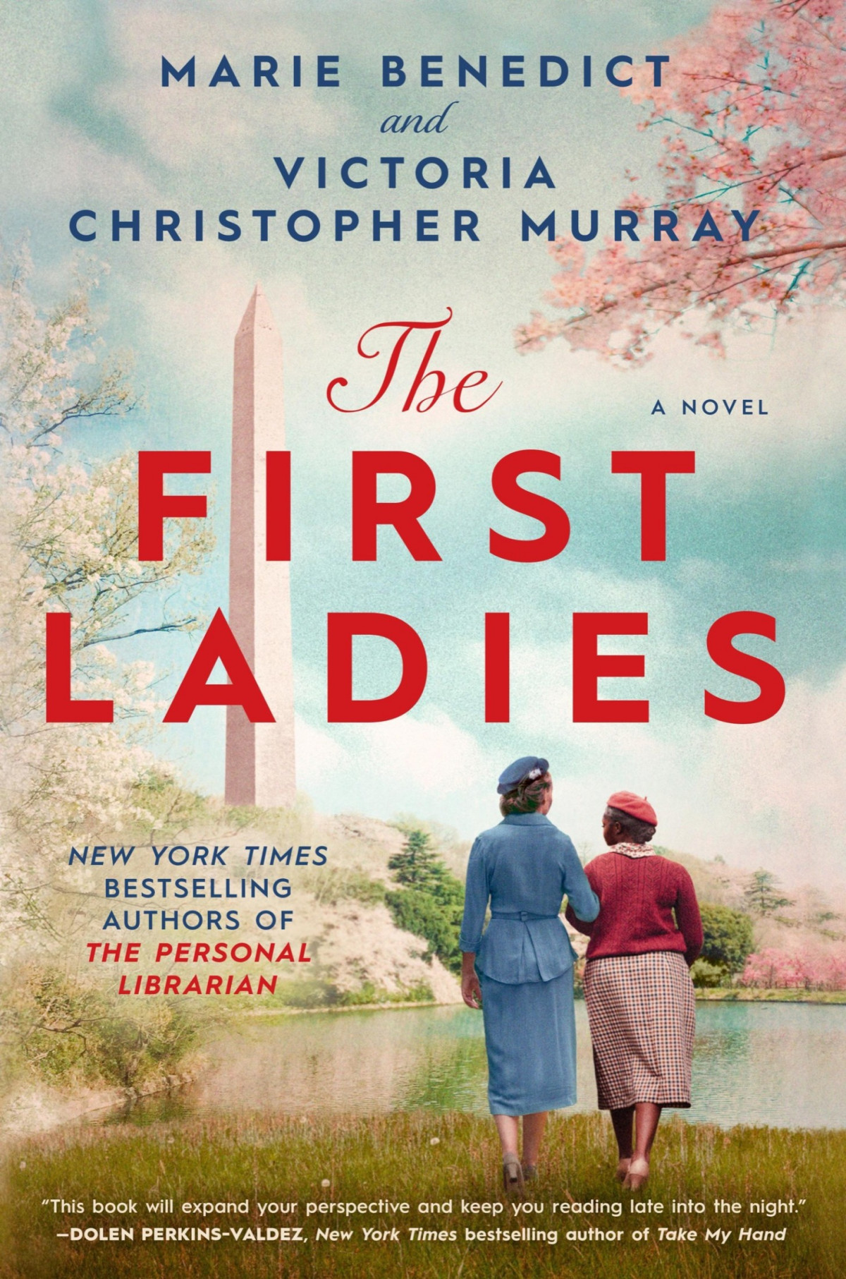 The First Ladies Marie Benedict Victoria Christopher Murray