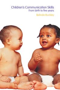 Childrens Communication Skills From Birth To Five Years Belinda Buckley B Buckley