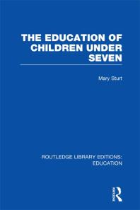 The Education Of Children Under Seven Mary Sturt