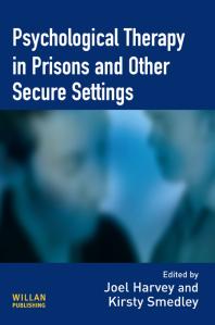 Psychological Therapy In Prisons And Other Settings Joel Harvey Kirsty Smedley Kirsty Smedley