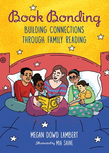 Book Bonding Building Connections Through Family Reading Megan Dowd Lambert