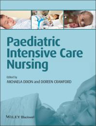 Paediatric Intensive Care Nursing 1st Edition Michaela Dixon