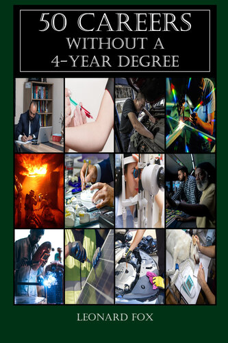 50 Careers Without A 4 Year Degree Why This Book And Not The Internet Leonard Fox