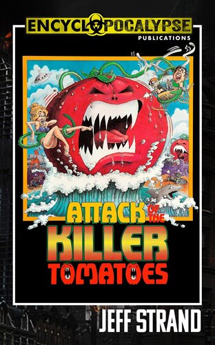 Attack Of The Killer Tomatoes Jeff Strand