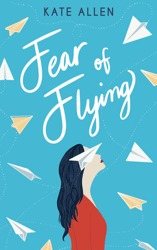 Fear Of Flying 1st Edition Kate Allen