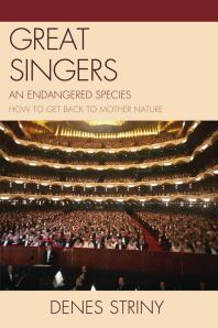 Great Singers An Endangered Species Denes Striny