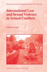 International Law And Sexual Violence In Armed Conflicts 1st Edition Chile Eboeosuji