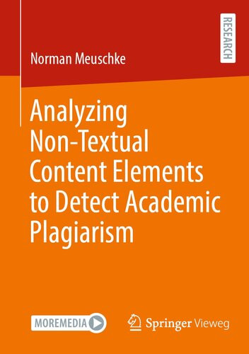 Analyzing Nontextual Content Elements To Detect Academic Plagiarism Norman Meuschke