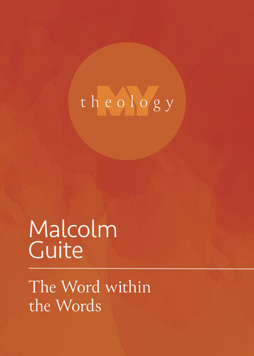The Word Within The Words Malcolm Guite