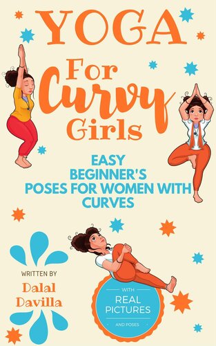 Yoga For Curvy Girlseasy Beginners Poses For Women With Curves Dalal Davilla