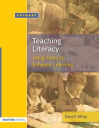Teaching And Learning Literacy Reading And Writing Texts For A Purpose David Wray