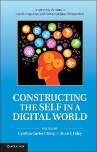 Constructing The Self In A Digital World Cynthia Carter Ching Brian J Foley