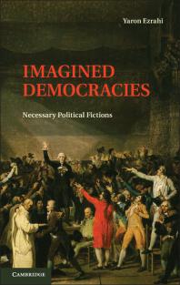Imagined Democracies Necessary Political Fictions Yaron Ezrahi