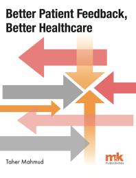 Better Patient Feedback Better Healthcare 1st Edition Taher Mahmud