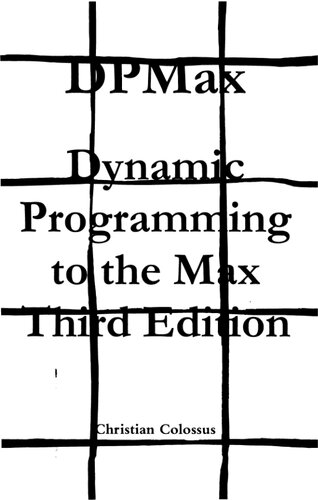Dpmax Dynamic Programming To The Max Third Edition Christian Colossus