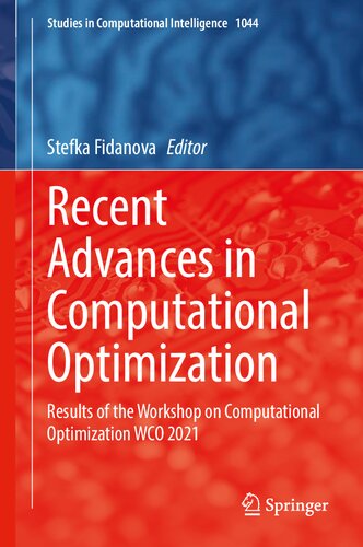 Recent Advances In Computational Optimization Results Of The Workshop On Computational Optimization Wco 2021 1st Ed 2022 Stefka Fidanova