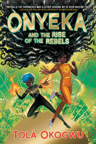 Onyeka And The Rise Of The Rebels Tol Okogwu